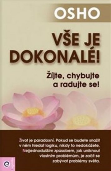 Vše je dokonalé! - Osho - Kliknutím na obrázek zavřete