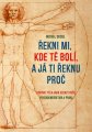 Řekni mi, kde tě bolí, a já ti řeknu proč - Michel Odoul