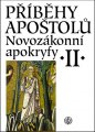 Novozákonní apokryfy II. - Příběhy apoštolů