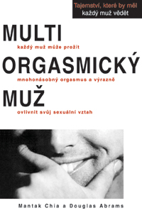 Multiorgasmický muž - M. Chia, R. Abrams - Carlton - Kliknutím na obrázek zavřete