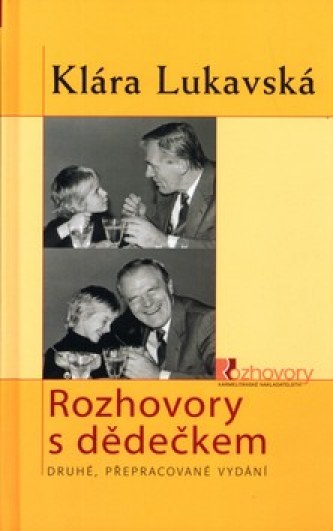 Rozhovory s dědečkem - Klára Lukavská - Kliknutím na obrázek zavřete